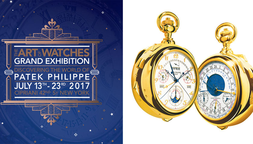 Patek Philippe’s The Art of Watches, Grand Exhibition New York 2017